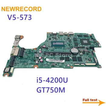NEWRECORD Nešiojamas Plokštę Acer aspire V5-573 V5-573G DAZRQMB18F0 REV F NBMCC11001 NB.MCC11.001 GT750M i5-4200U CPU